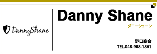 DANNY SHANE(ダニー シェーン)